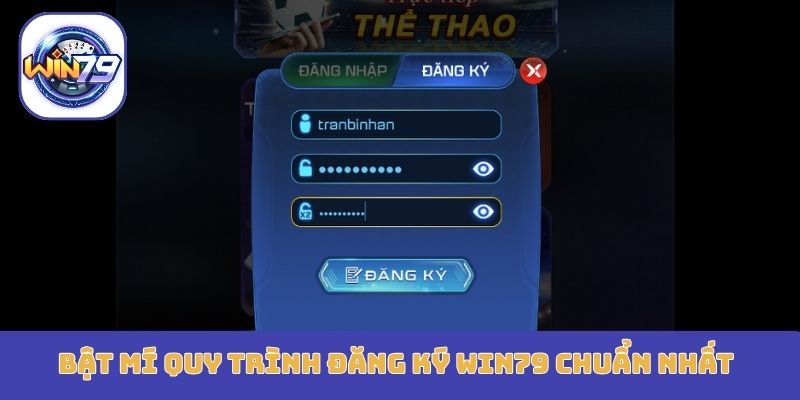 Bật mí quy trình đăng ký Win79 chuẩn nhất