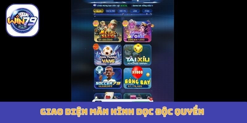 Win79 2 Giao diện màn hình dọc độc quyền