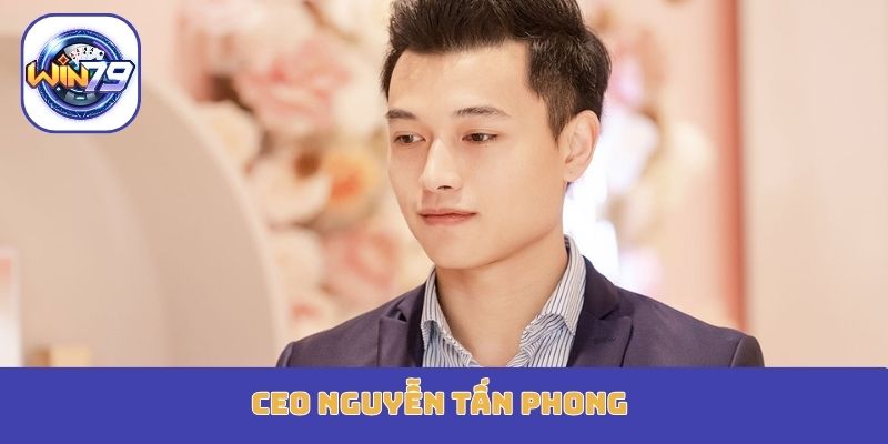 CEO Nguyễn Tấn Phong – Vai Trò và Định Hướng Phát Triển 1 ceo nguyen tanphong